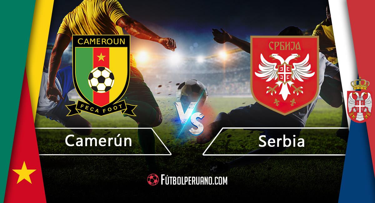 Camerun vs Serbia EN VIVO por segunda fecha del Mundial