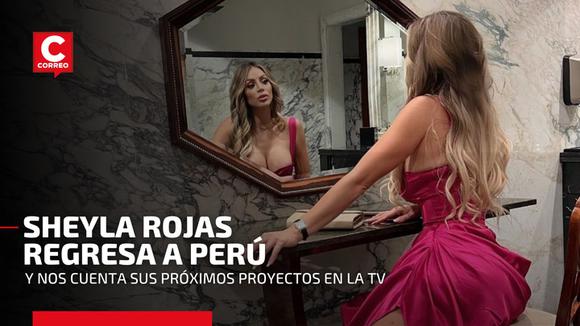 Sheyla Rojas sobre su carrera televisiva en México: 'Me decían que tenía sugerencias' (VIDEO) 2 CORREO | Sheyla Rojas sobre sus años en la TV peruana